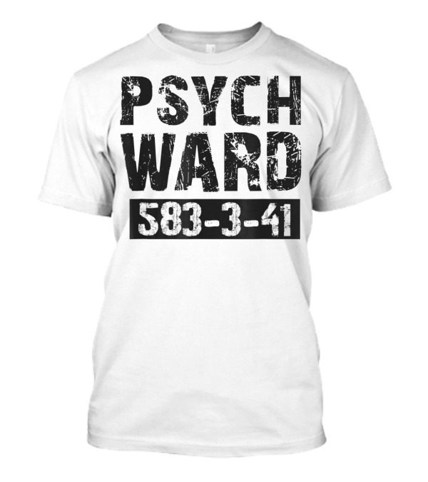 Psych Ward 583-3-41 Halloween T-Shirt
