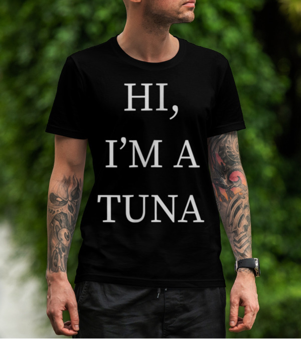 Hi I'm A Tuna Fish Halloween Funny Last Minute T-Shirt