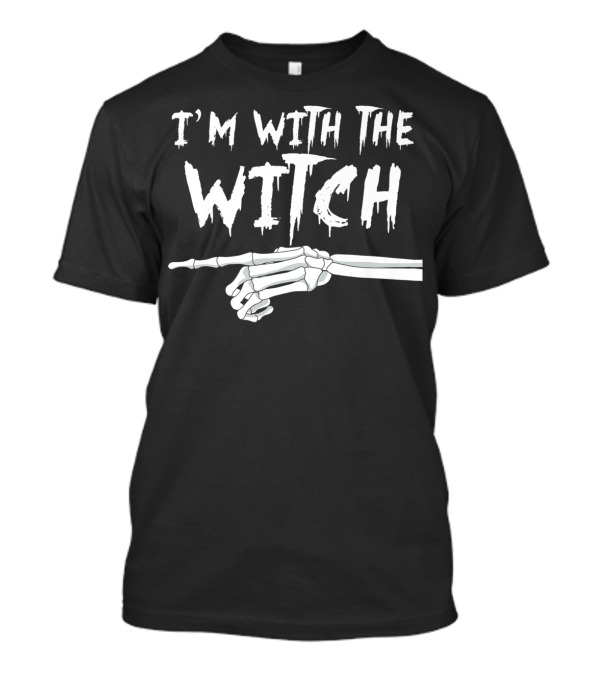 I'm With The Witch Skeleton Hand Pointer T-Shirt
