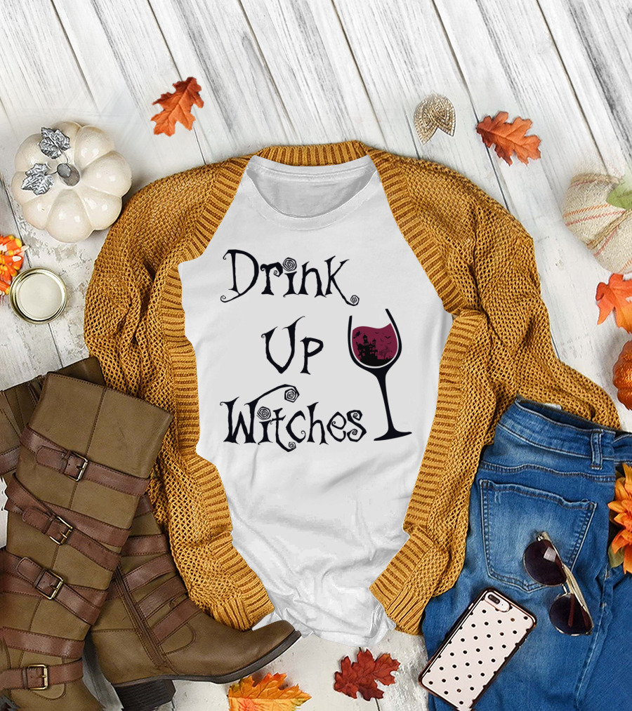 Drink Up Witches Haunted Wine Glass T-Shirt