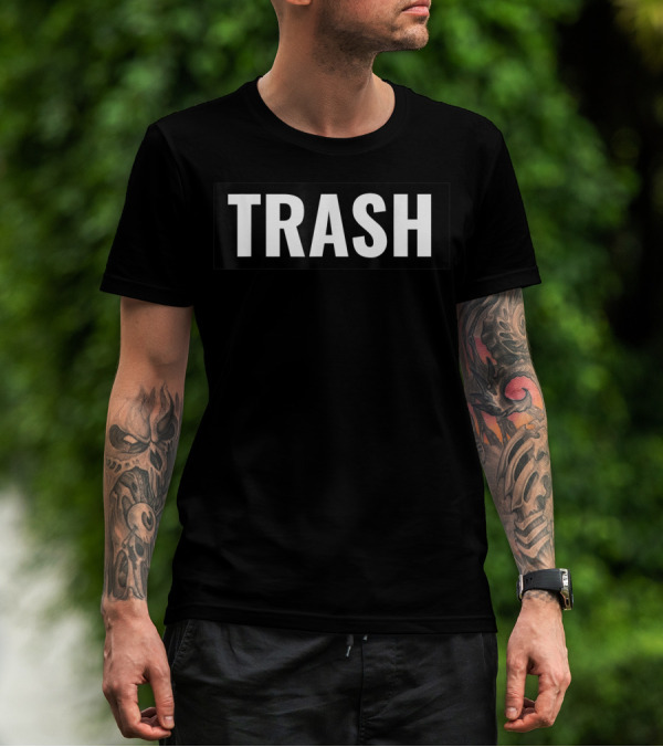 Trash T-Shirt
