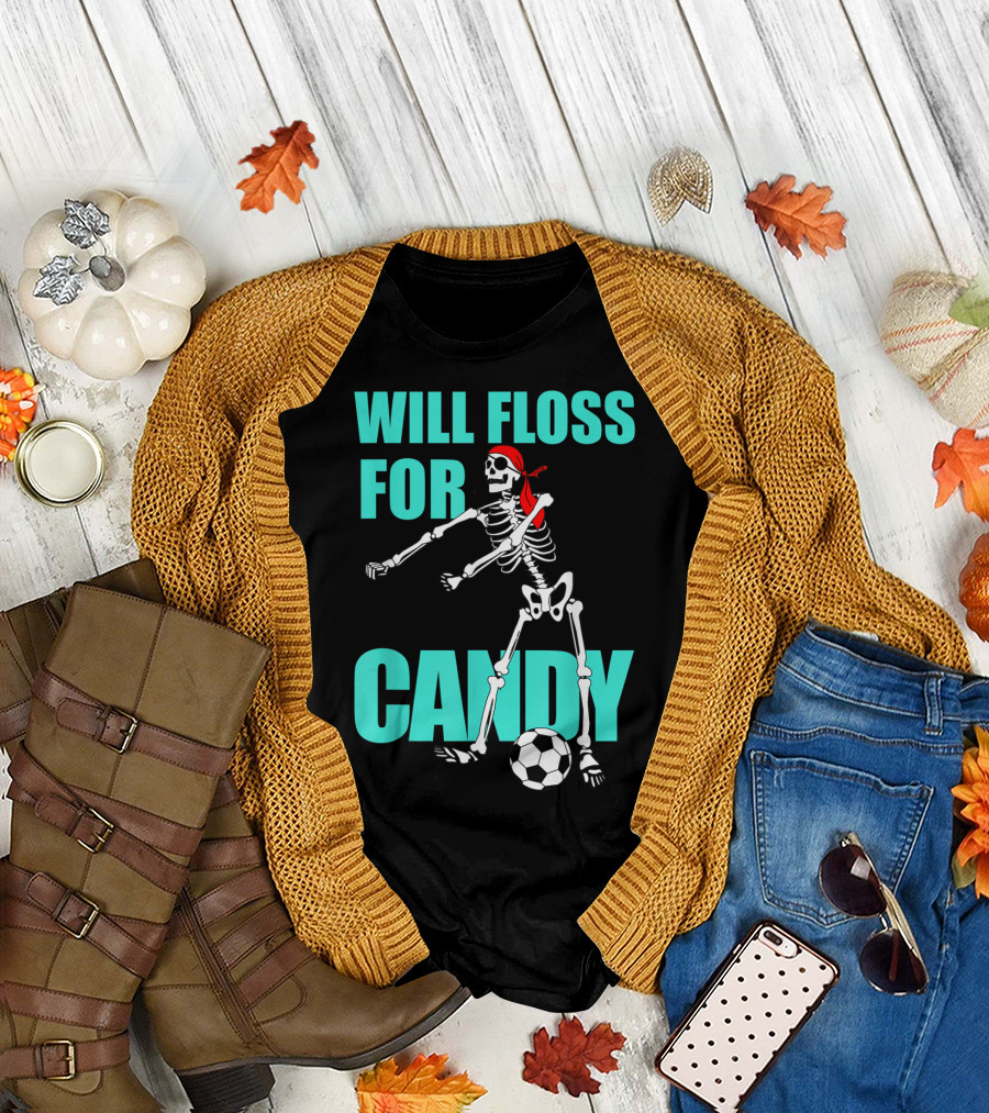 Will Floss For Candy Skeleton Soccer T-Shirt
