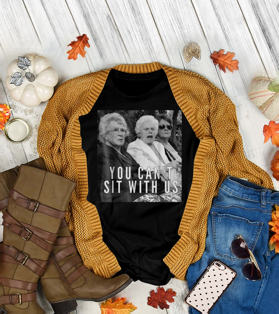 You Can't Sit With Us Halloween Funny Granny Trio T-Shirt