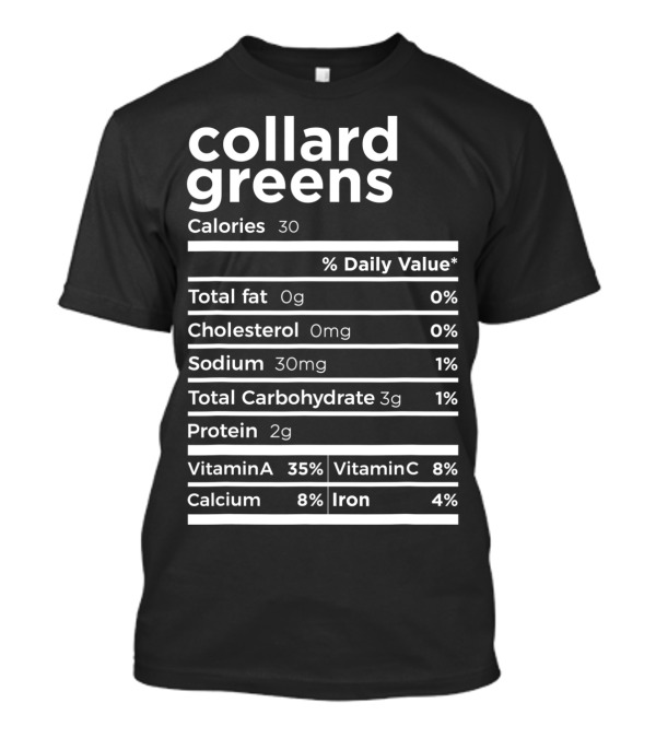 Collard Greens Calories Nutrition Facts Label T-Shirt