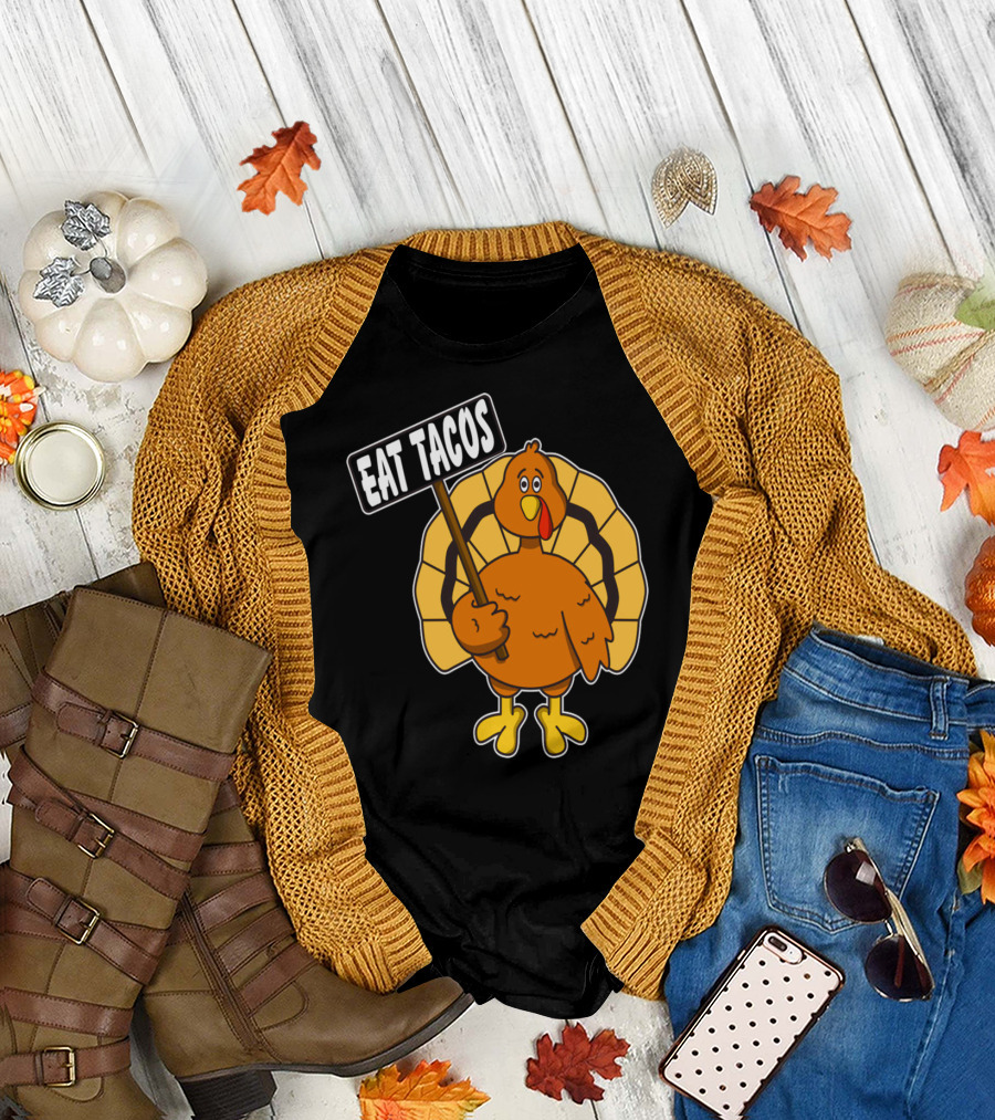 Turkey Holding Eat Tacos Sign Funny Concept T-Shirt