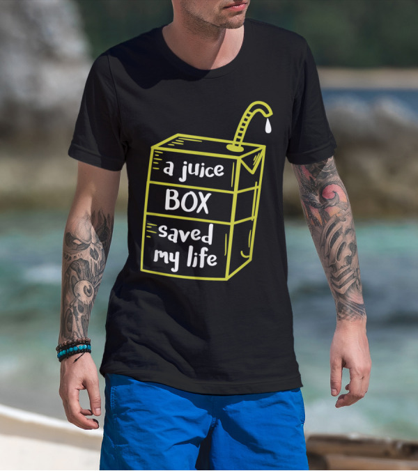 A Juice Box Saved My Life Diabetes Awareness T-Shirt