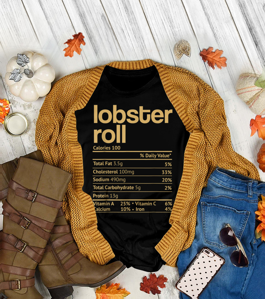 Lobster Roll Calories 100 Nutritional Information T-Shirt