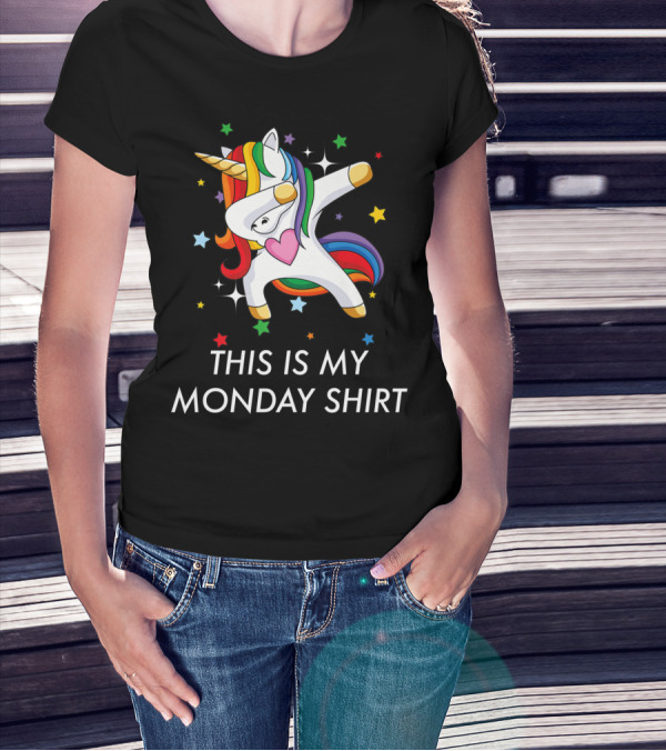 THIS IS MY MONDAY SHIRT DABBING UNICORN RAINBOW STARS T-Shirt