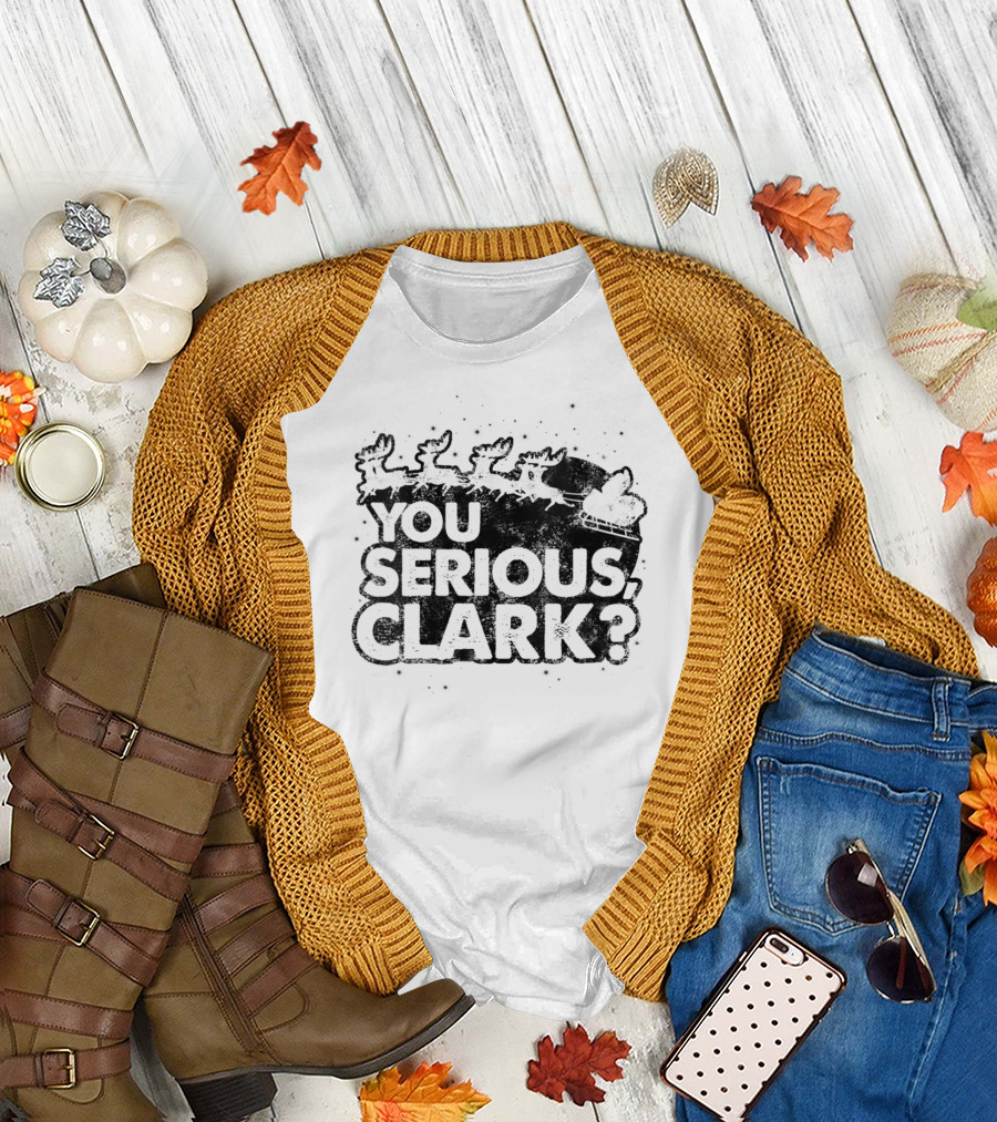 Christmas Vacation You Serious Clark Santa Sleigh T-Shirt