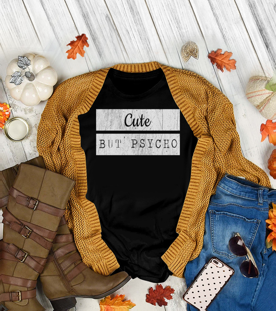 Cute But Psycho Goth Emo T-Shirt
