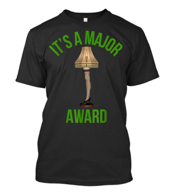 It's A Major Award Funny Christmas Fragile Leg Lamp T-Shirt