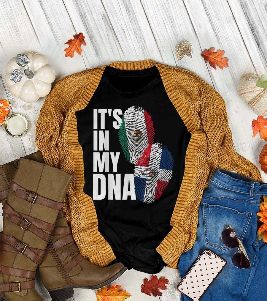 It's In My DNA Mexican Dominican Flag Heritage T-Shirt