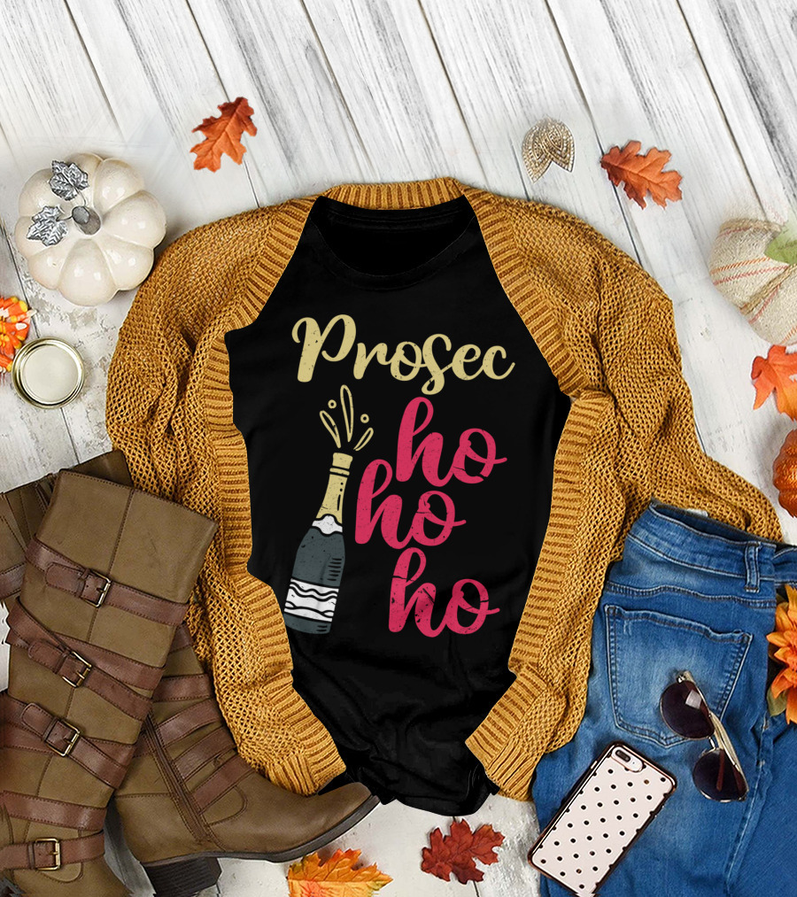 Prosec Ho Ho Ho Funny Prosecco Holiday Bottle T-Shirt