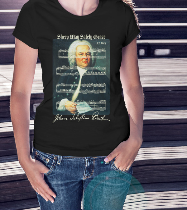 Sheep May Safely Graze J.S. Bach Portrait With Musical Score Johann Sebastian Bach T-Shirt