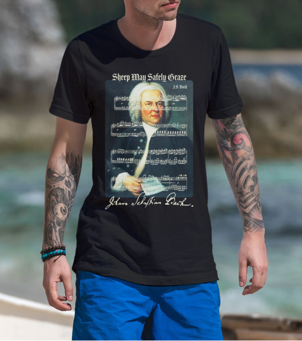 Sheep May Safely Graze J.S. Bach Portrait With Musical Score Johann Sebastian Bach T-Shirt