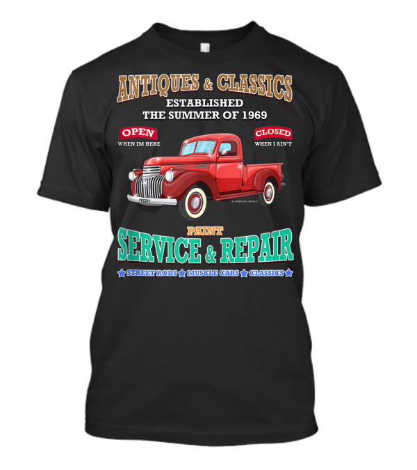 Antiques And Classics Established 1969 Street Rods Muscle Cars Service And Repair T-Shirt