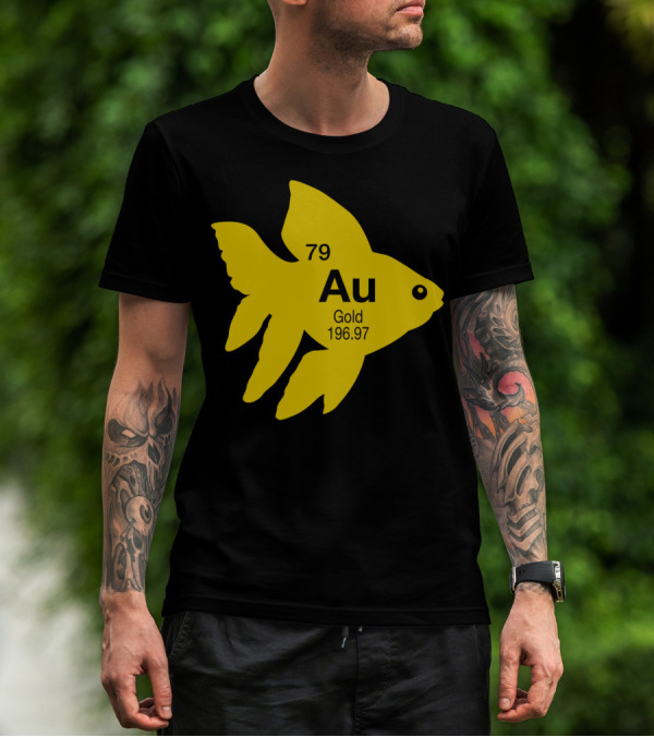 Au Goldfish 79 Gold 196.97 Periodic Element T-Shirt
