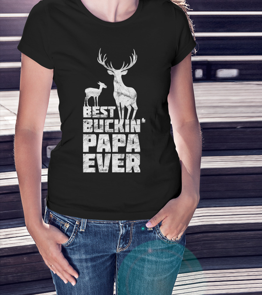 Best Buckin' Papa Ever Deer Buck Hunting T-Shirt