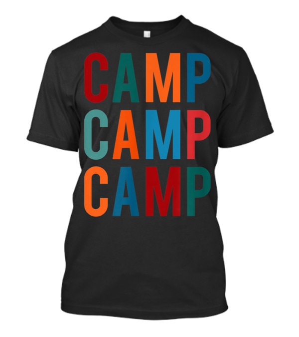 Camp Camp Camp Multicolor Stacked Text T-Shirt