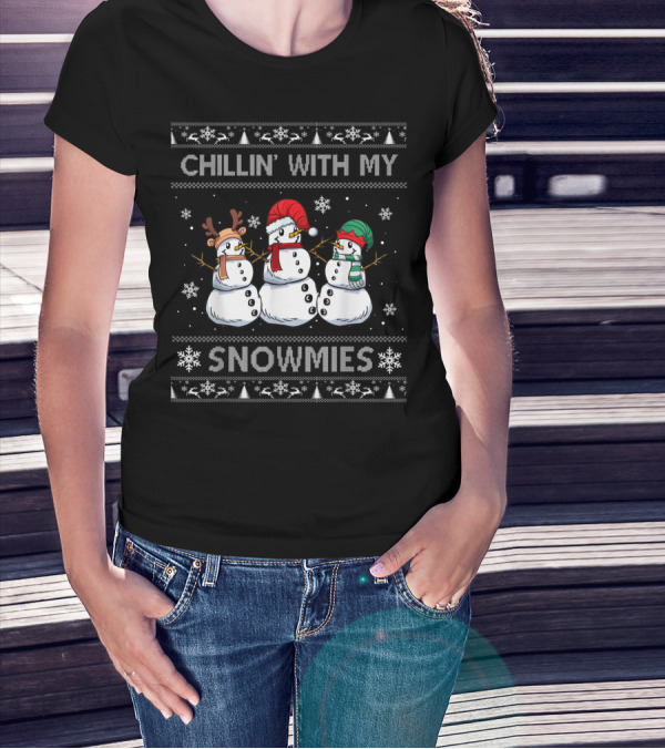 Chillin With My Snowmies Snowman Friends Holiday T-Shirt