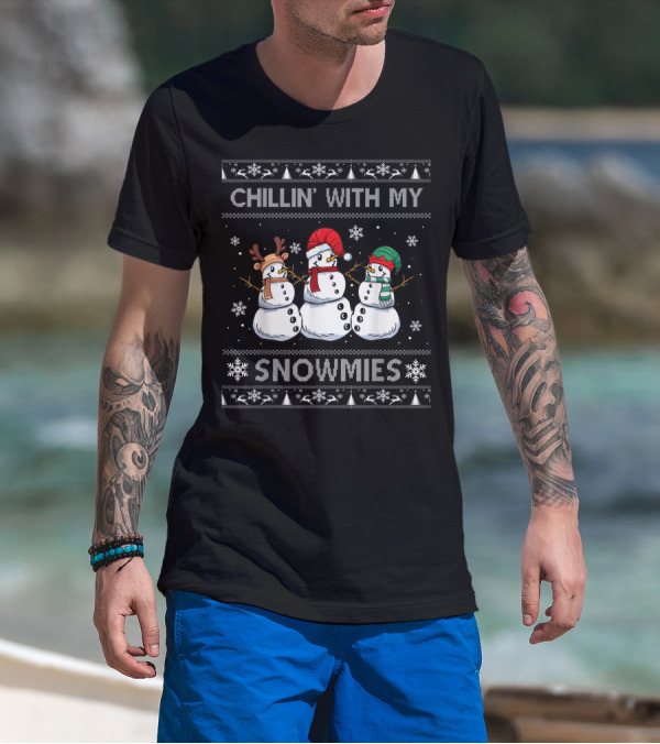 Chillin With My Snowmies Snowman Friends Holiday T-Shirt