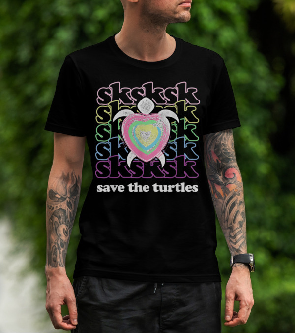 Sksksk Save The Turtles Colorful Heart Turtle T-Shirt