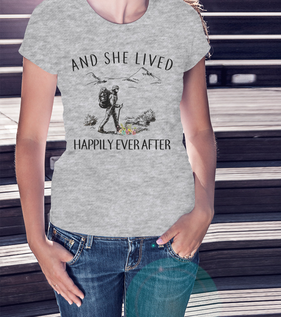 And She Lived Happily Ever After Hiking Nature Scene T-Shirt