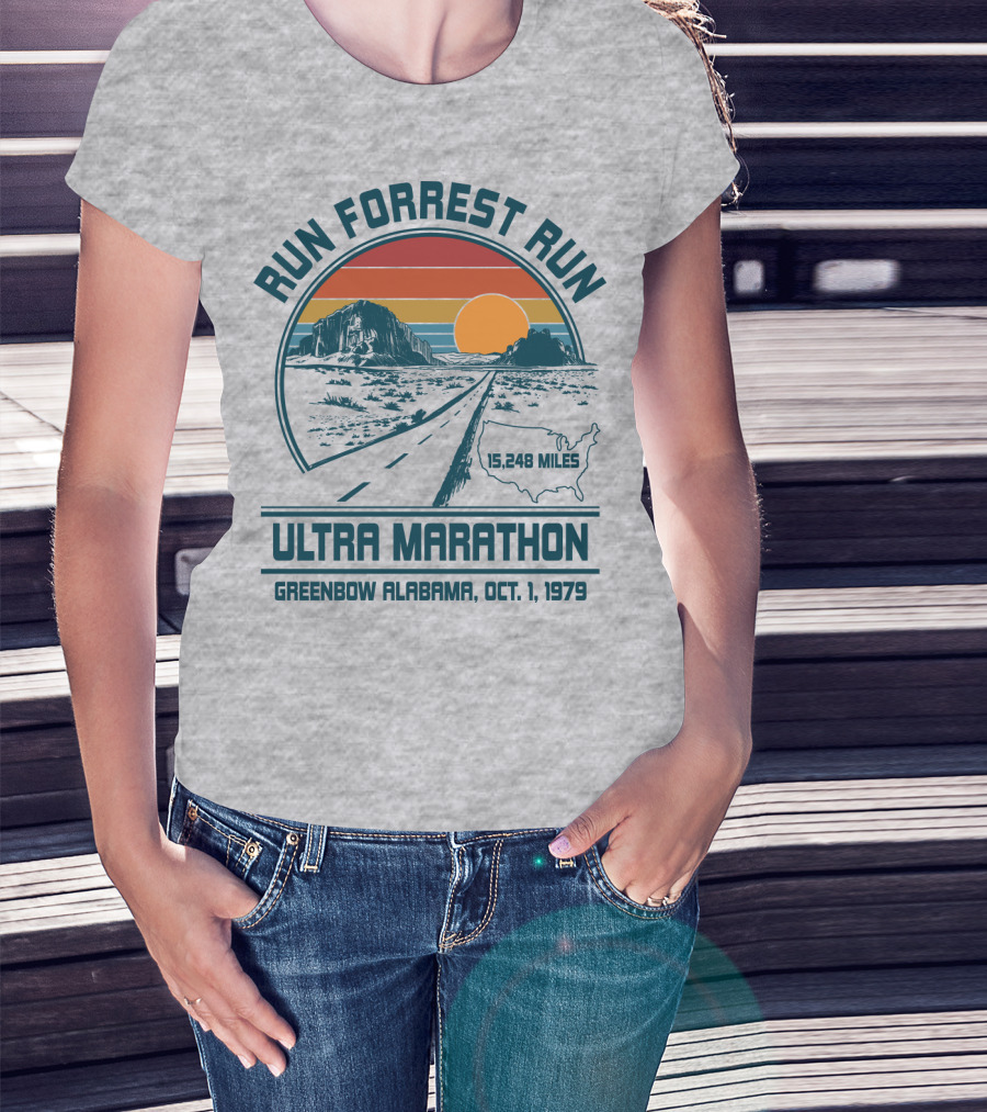 Run Forrest Run Ultra Marathon Greenbow Alabama Oct 1 1979 15,248 Miles T-Shirt