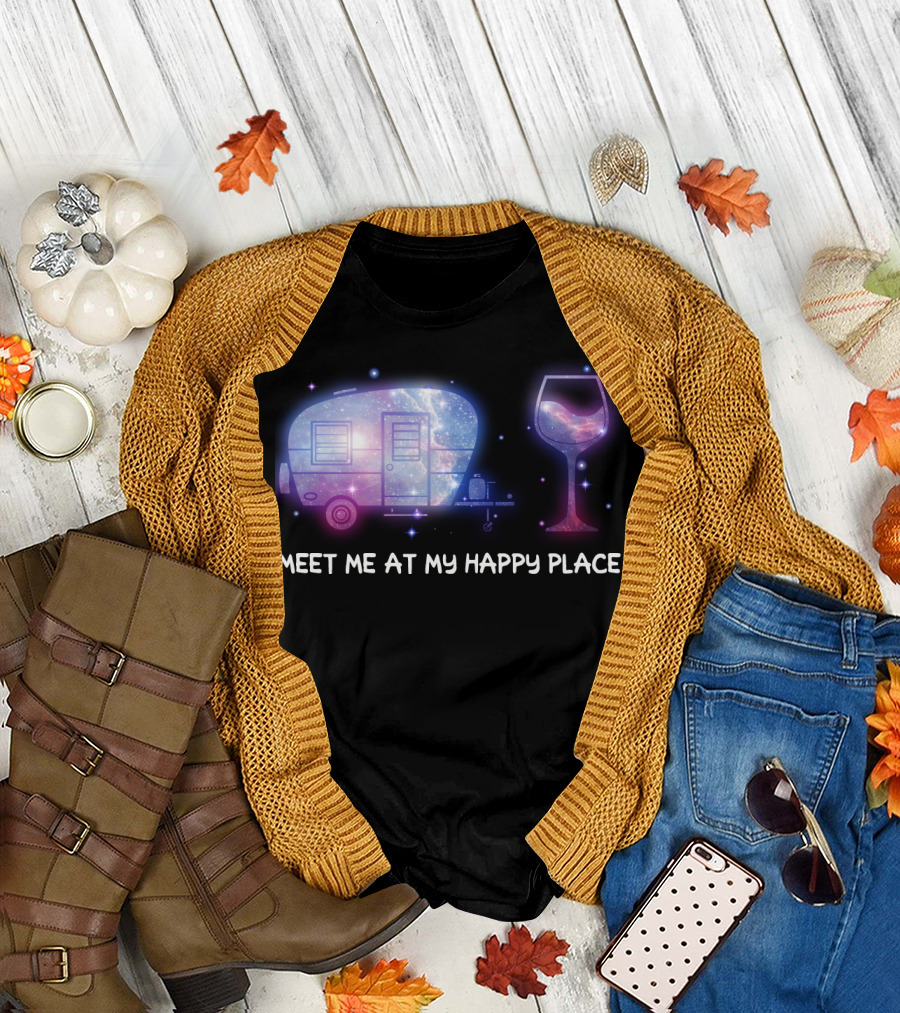 Meet Me At My Happy Place Camping Caravan Galaxy Wine Glass T-Shirt
