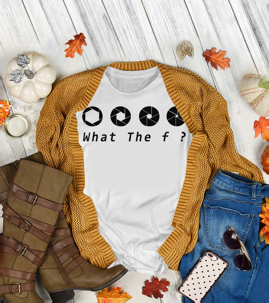 What The f ? Aperture T-Shirt
