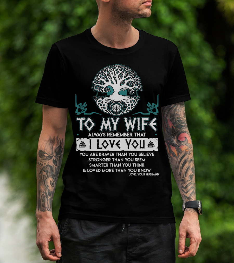 To My Wife Always Remember That I Love You Tree And Norse Symbols T-Shirt
