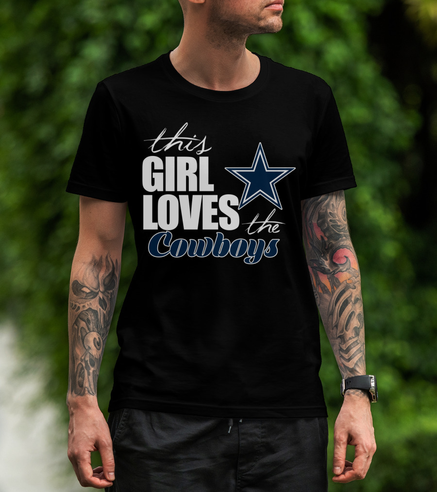 This Girl Loves The Dallas Cowboys T-Shirt