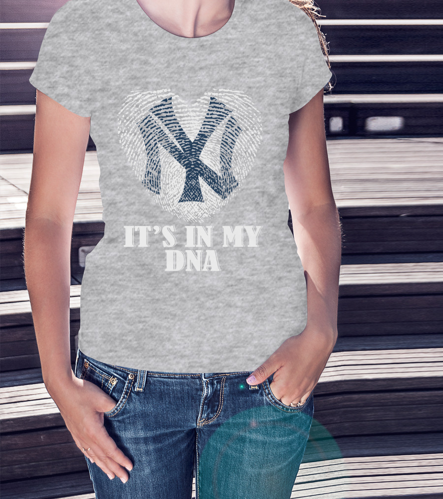 New York Yankees It's In My Dna T-Shirt