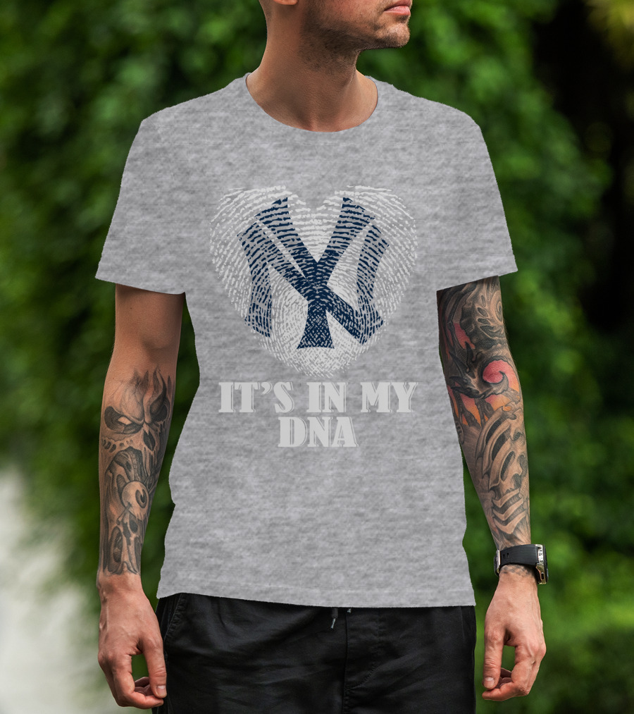 New York Yankees It's In My Dna T-Shirt
