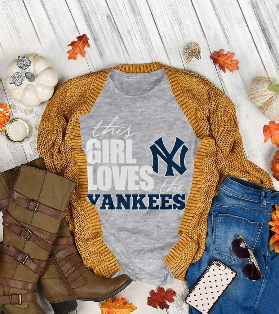 This Girl Loves The New York Yankees T-Shirt