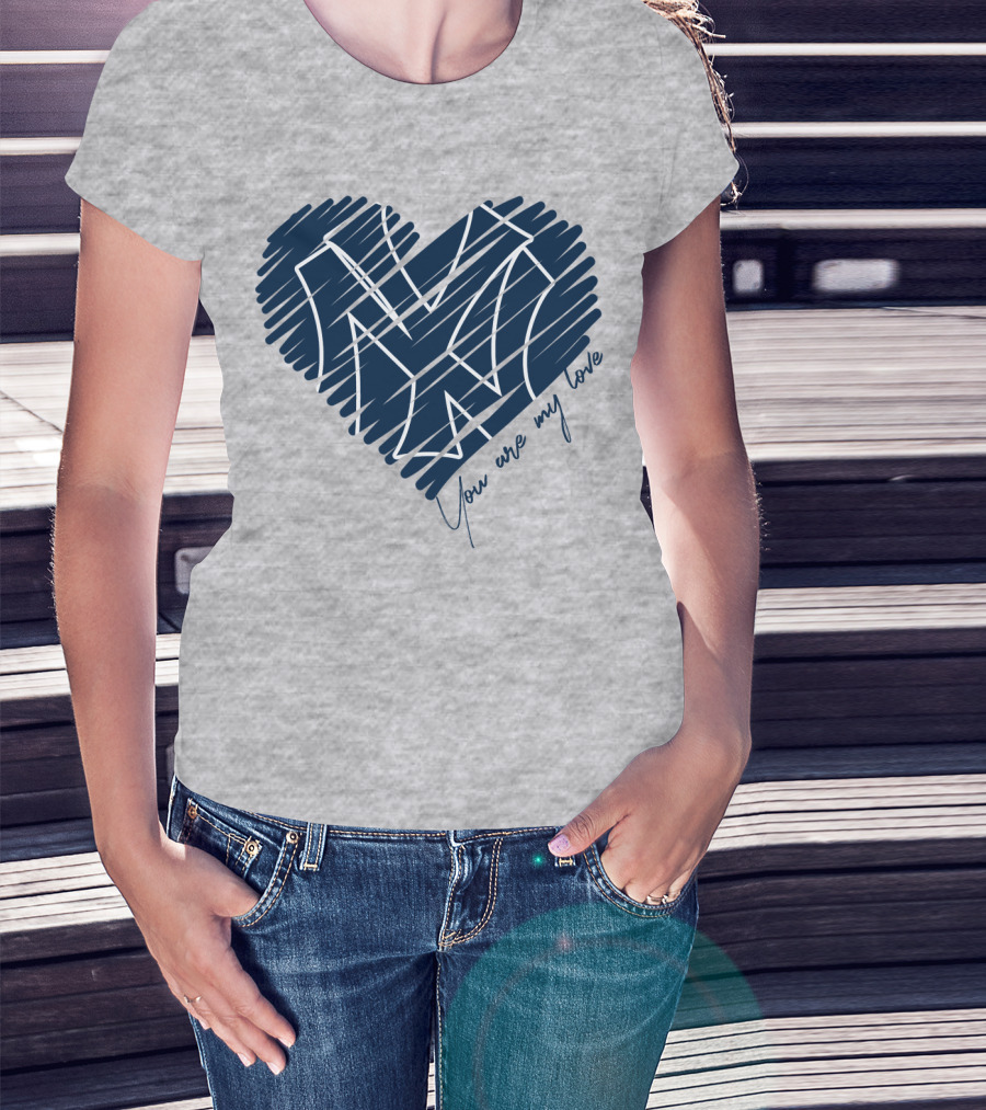 New York Yankees You Are My Love Heart T-Shirt