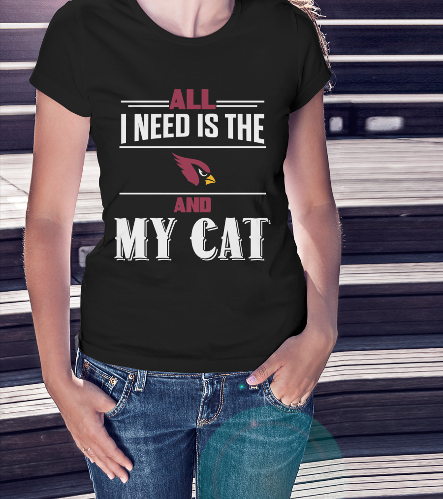 All I Need Is The Cardinals And My Cat T-Shirt