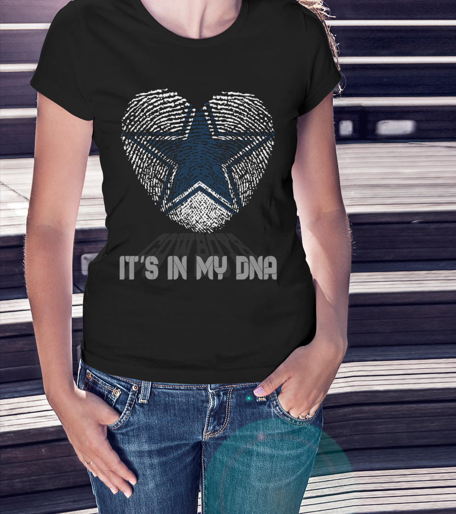 Cowboys It’s In My Dna T-Shirt