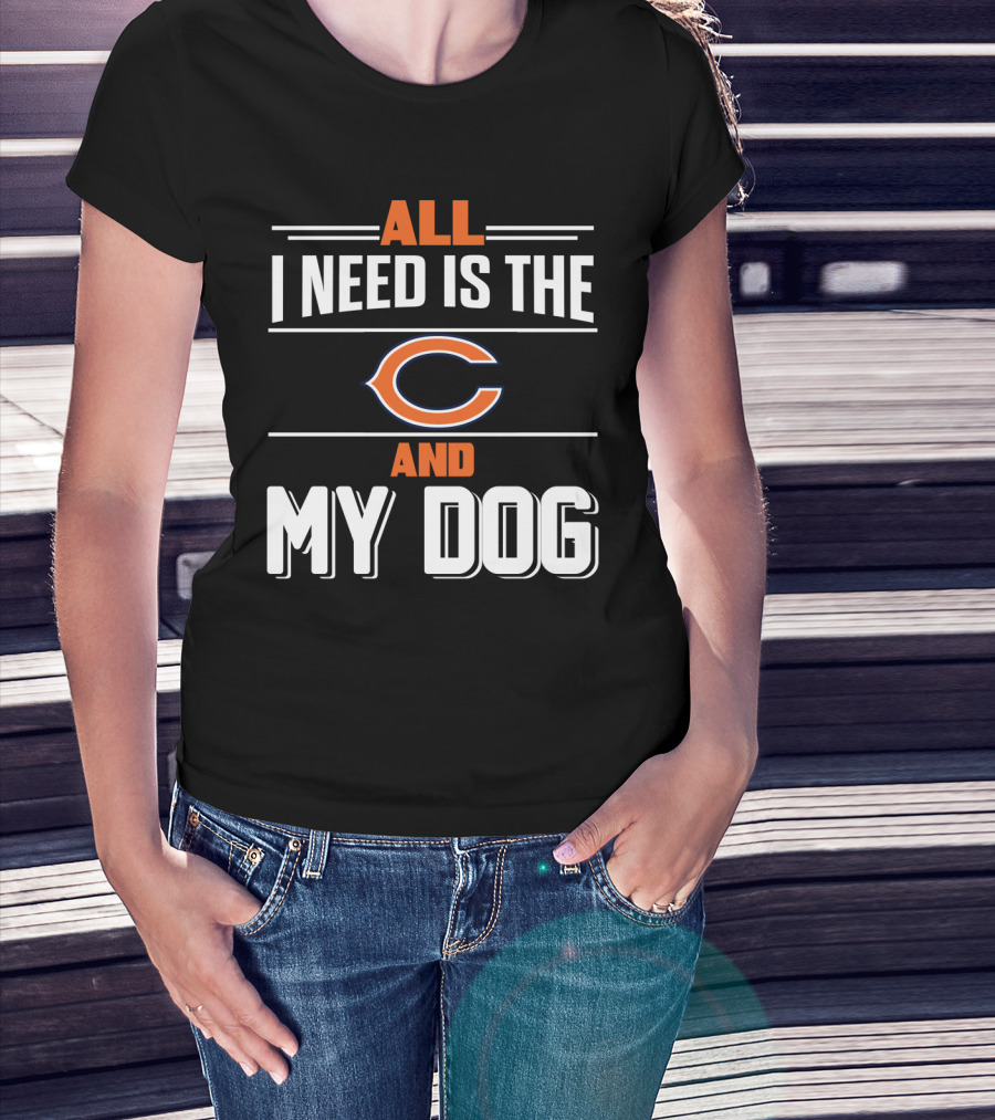 All I Need Is The Chicago Bears And My Dog T-Shirt