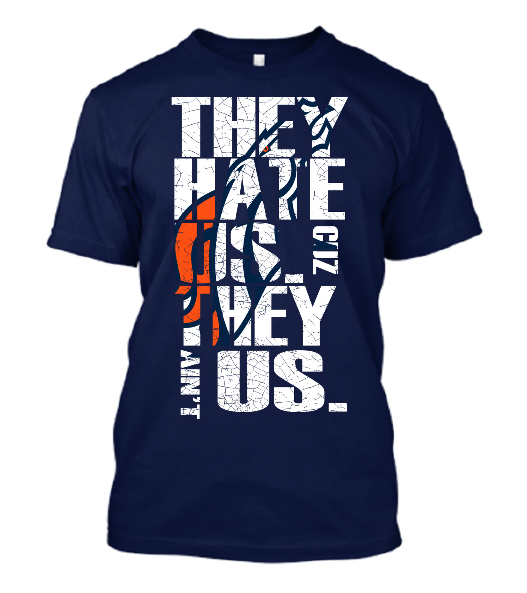 Denver Broncos They Hate Us Cuz They Ain't Us T-Shirt