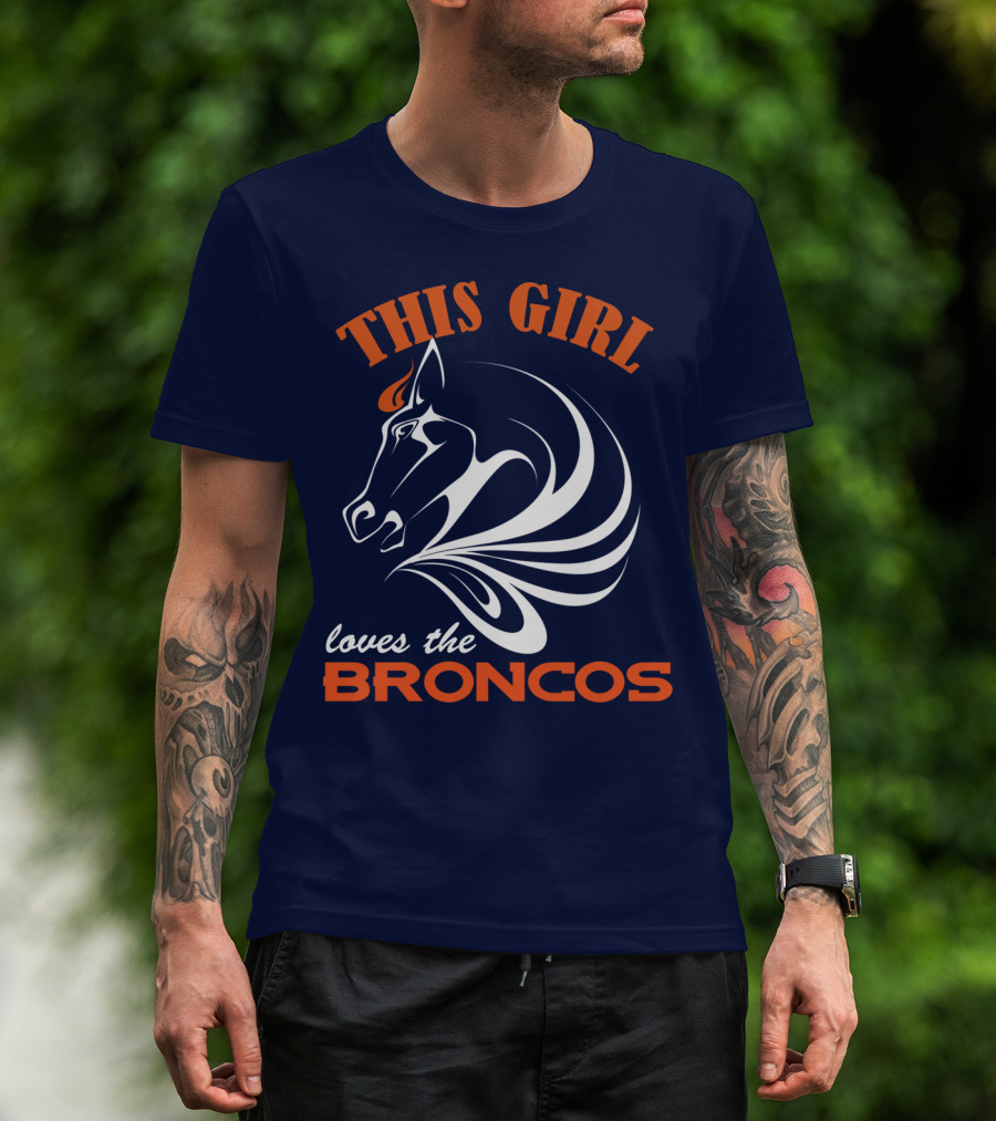 This Girl Loves The Broncos Denver Broncos T-Shirt
