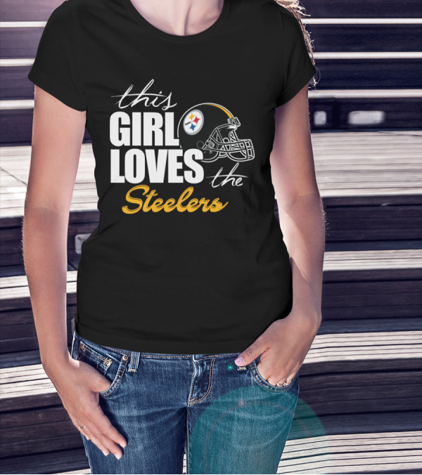 This Girl Loves The Steelers T-Shirt