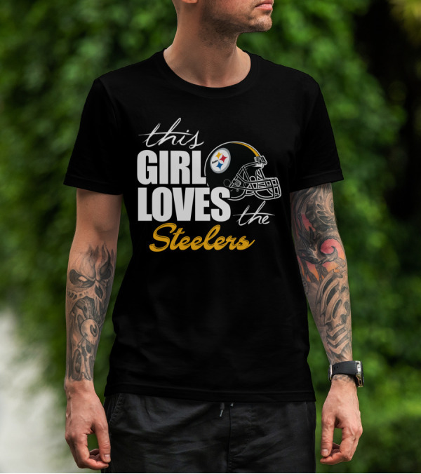 This Girl Loves The Steelers T-Shirt
