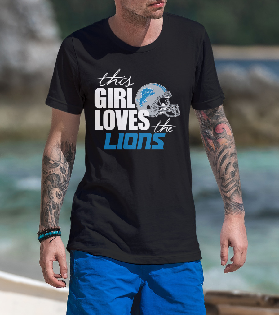 This Girl Loves The Detroit Lions T-Shirt