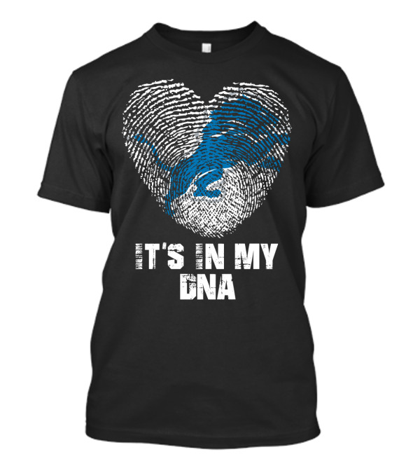 It's In My Dna Detroit Lions T-Shirt