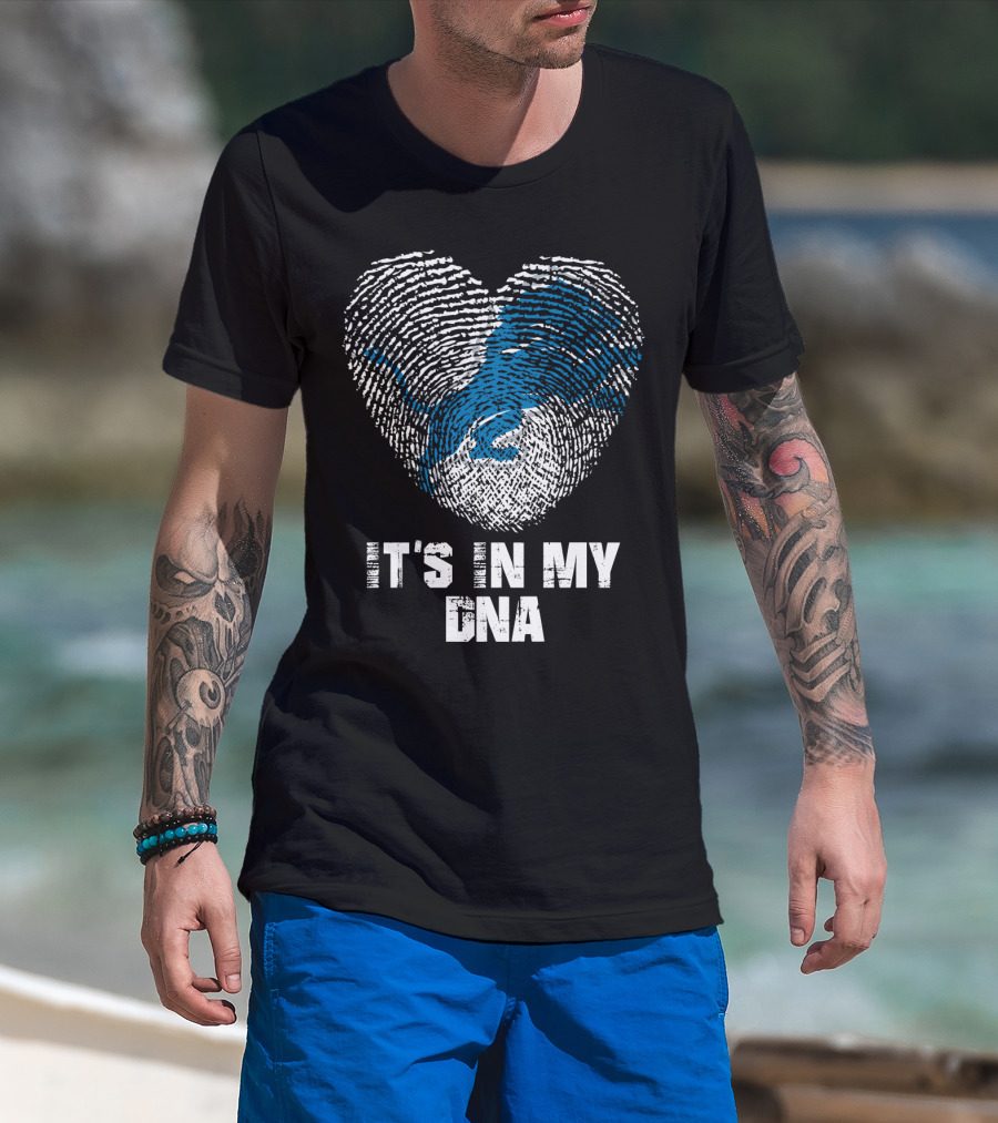 It's In My Dna Detroit Lions T-Shirt