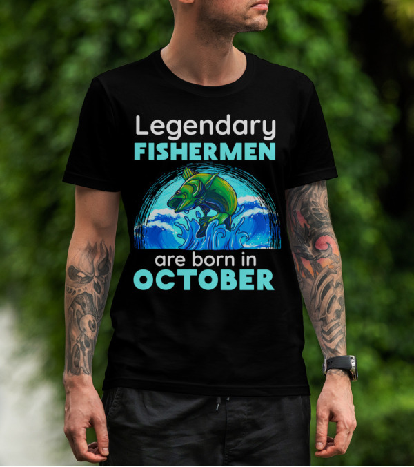 Legendary Fishermen Are Born In October Vibrant Fish T-Shirt