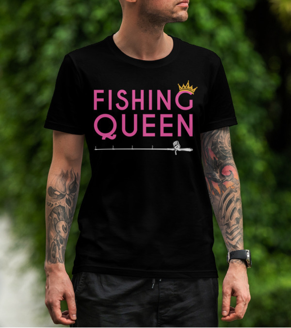 Fishing Queen Funny Girl Fishing Rod And Crown T-Shirt