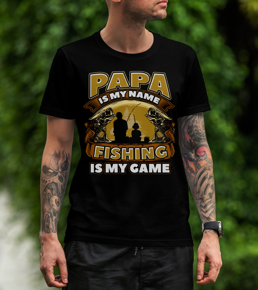 Papa Is My Name Fishing Is My Game Silhouette And Fish Reflections T-Shirt