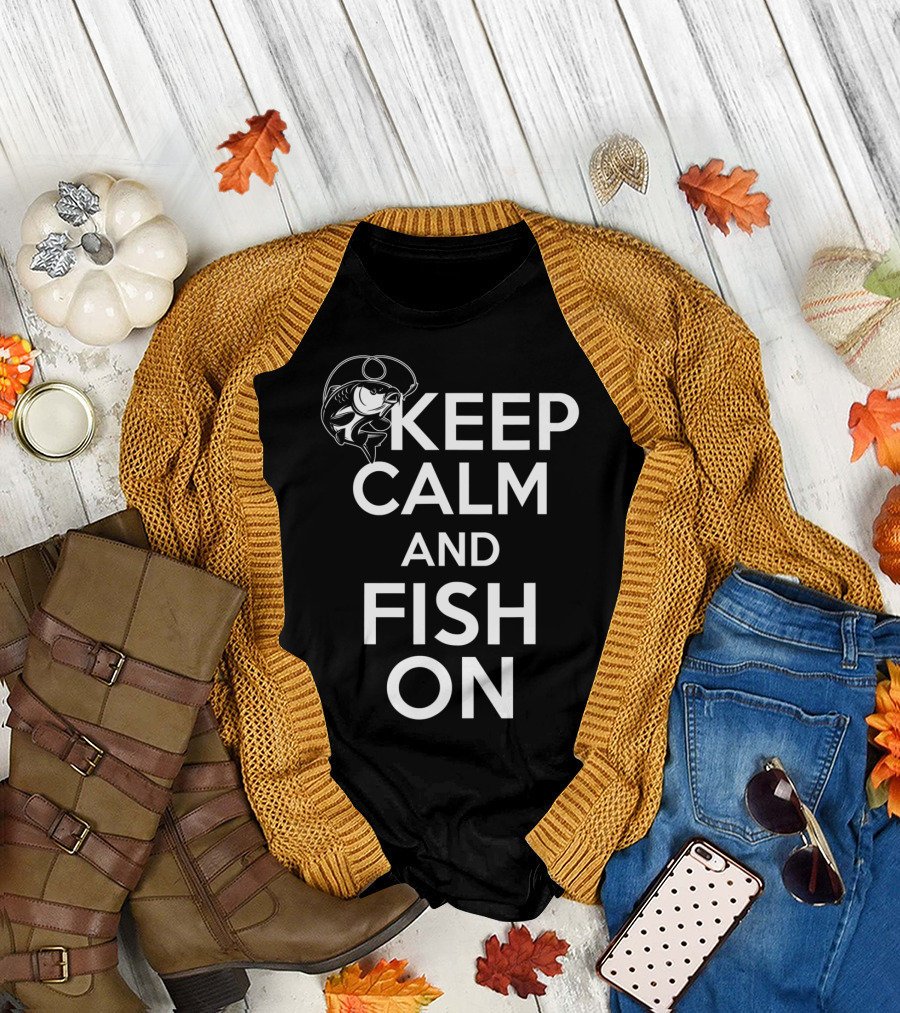 Keep Calm And Fish On Funny Fishing T-Shirt